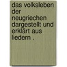 Das Volksleben der Neugriechen dargestellt und erklärt aus Liedern . door Sanders Daniel