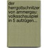 Der Herrgottschnitzer Von Ammergau: Volksschauspiel In 5 Aufzügen...