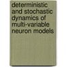 Deterministic and Stochastic Dynamics of Multi-Variable Neuron Models door Azadeh Khajeh Alijani