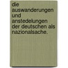 Die Auswanderungen und Anstedelungen der Deutschen als Nazionalsache. door Karl Von Sparre