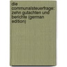 Die Communalsteuerfrage: Zehn Gutachten Und Berichte (German Edition) by FüR. Socialpolitik Verein