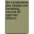 Die Lukaskatene Des Niketas Von Herakleia, Volume 22 (German Edition)