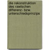 Die Rekonstruktion Des Rawlschen Differenz- Bzw. Unterschiedsprinzips door Suad Zumberi