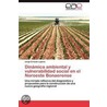 Dinámica ambiental y vulnerabilidad social en el Noroeste Bonaerense by Jorge Ernesto Lapena