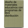 Diseño de materiales educativos con programas de libre distribución by Eysabel Del Carmen Méndez Camacho