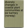 Diversity Changes In Coastal Plant Communities At Sw Karmøy (norway) door Øystein Langåker