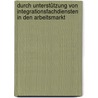 Durch Unterstützung von Integrationsfachdiensten in den Arbeitsmarkt by Tomke Sabine Gerdes