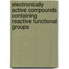 Electronically Active Compounds Containing Reactive Functional Groups door Ruta Budreckiene