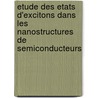 Etude Des Etats D'excitons Dans Les Nanostructures De Semiconducteurs by El Moussaouy Abdelaziz