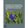 Edward Von Hartmann's Ausgew Hlte Werke (13); Die Moderne Psychologie door Tai Sung An