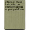 Effects of music instruction on cognitive abilities of young children door Nikolaos Zafranas