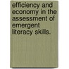 Efficiency and Economy in the Assessment of Emergent Literacy Skills. door Karen Lynn Gischlar