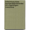 Entwicklung eines Sportgeräteprüfstandes mit zugehörigem Messsetup door Richard Dolischka