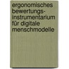Ergonomisches Bewertungs- Instrumentarium für digitale Menschmodelle door Daniel Göttlich
