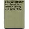 Ergänzungsblätter zur allgemeinen Literatur-Zeitung vom Jahre 1806. door Onbekend