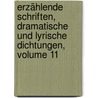 Erzählende Schriften, Dramatische Und Lyrische Dichtungen, Volume 11 by Christoph Kuffner