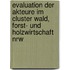 Evaluation Der Akteure Im Cluster Wald, Forst- Und Holzwirtschaft Nrw
