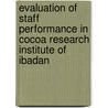 Evaluation of Staff Performance in Cocoa Research Institute of Ibadan door Adeola Ajayi