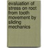 Evaluation of Stress on Root from Tooth Movement by Sliding Mechanics