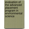 Evaluation of the Advanced Placement Program in Environmental Science door Rebecca Cooper
