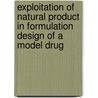 Exploitation of Natural Product In Formulation Design of A Model Drug door Dhiren Shah