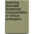 Exploring Desirable Leadership Characteristics of Clinical Preceptors