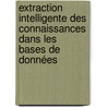 Extraction intelligente des connaissances dans les  bases de données door Rim Mahouachi