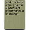 Feed Restriction Effects On The Subsequent Performance Of Rir Chicken by Etalem Tesfaye