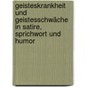 Geisteskrankheit und Geistesschwäche in Satire, Sprichwort und Humor by Mönkemöller Otto