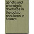Genetic and Phenotypic Diversities in the Potato Population in Kosovo