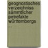 Geognostisches Verzeichniss Sämmtlicher Petrefakte Württembergs ...
