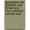 Geographie Der Griechen Und Römen Aus Ihren Schriften, Zehnter Theil door Konrad Mannert