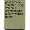 Gesammelte Schriften. Hrsg. von Paul Ssymank und Gustav Werner Peters door Hermann Conradi