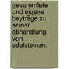 Gesammlete und eigene Beyträge zu seiner Abhandlung von Edelsteinen. door Urban Friedrich Benedict Brückmann