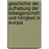 Geschichte der Aufhebung der Leibeigenschaft und Hörigkeit in Europa by Sugenheim Samuel