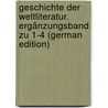 Geschichte der Weltliteratur. Ergänzungsband zu 1-4 (German Edition) door Baumgartner Alexander