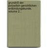 Grundriß Der Polizeilich-gerichtlichen Entbindungskunde, Volume 2... by Immanuel Gottlieb Knebel