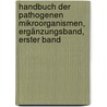 Handbuch Der Pathogenen Mikroorganismen, Ergänzungsband, Erster band by Wilhelm Kolle