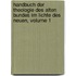 Handbuch Der Theologie Des Alten Bundes Im Lichte Des Neuen, Volume 1