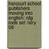 Harcourt School Publishers Moving Into English: Rdg Rods Set /Stry 08
