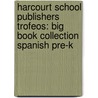 Harcourt School Publishers Trofeos: Big Book Collection Spanish Pre-K by Hsp