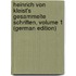 Heinrich Von Kleist's Gesammelte Schriften, Volume 1 (German Edition)