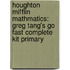 Houghton Mifflin Mathmatics: Greg Tang's Go Fast Complete Kit Primary
