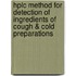 Hplc Method For Detection Of Ingredients Of Cough & Cold Preparations