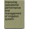 Improving Operational Performance And Management Of Irrigation System door Javaid Tariq