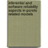 Inferential And Software Reliability Aspects In Pareto Related Models