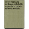 Inferential And Software Reliability Aspects In Pareto Related Models door Rachakonda Subba Rao