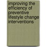 Improving the Efficiency of Preventive Lifestyle Change Interventions door Lutz Kraushaar