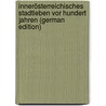 Innerösterreichisches Stadtleben Vor Hundert Jahren (German Edition) by Schlossar Anton
