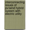 Interconnecting Issues Of Pv/wind Hybrid System With Electric Utility door Adel A. Elbaset